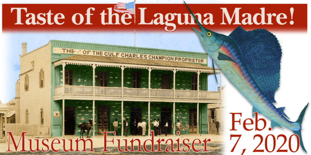 2020 Museums of Port Isabel Fundraiser. Click for tickets.