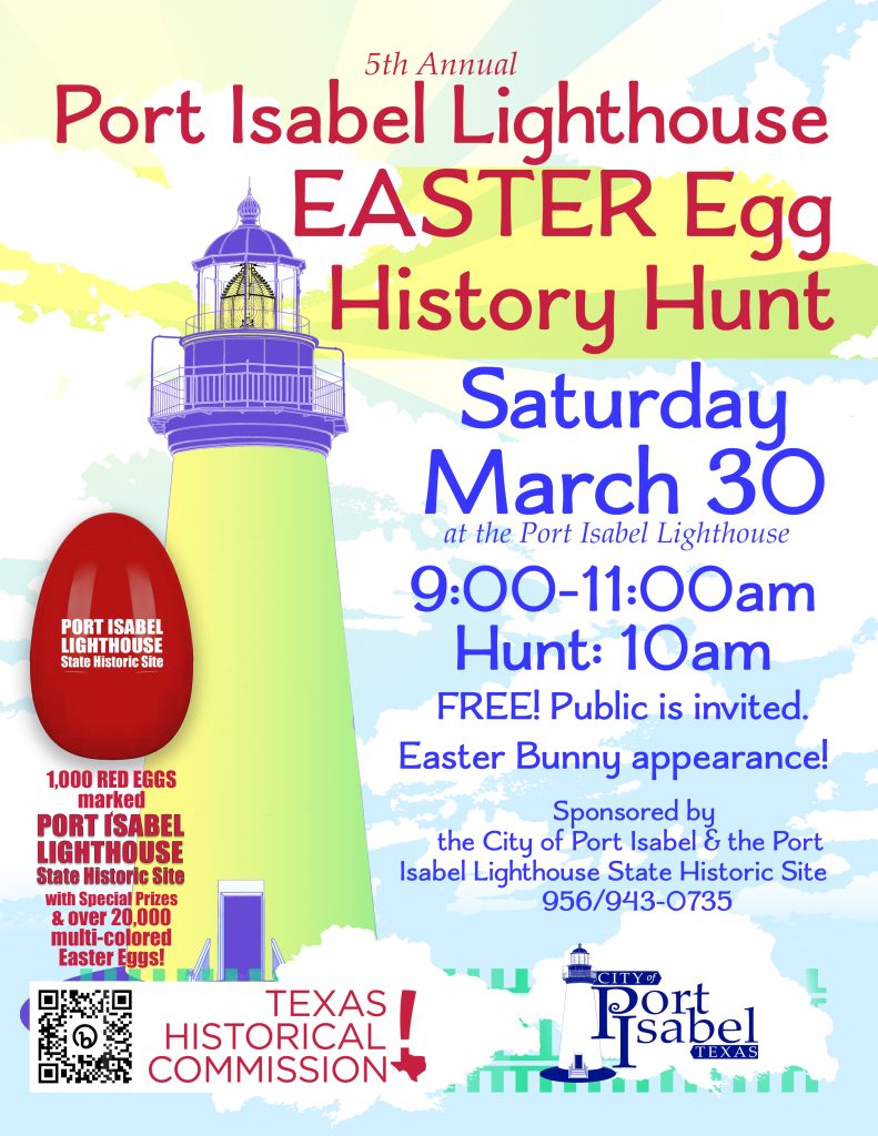 5th Annual Port Isabel Lighthouse Easter Egg History Hunt. 3/30/24. Flyer.